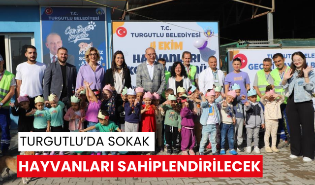 Turgutlu’da sokak hayvanları sahiplendirilecek