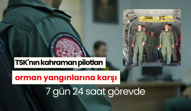 Kara Havacılık Komutanlığı’nın kahramanları yangınlara geçit vermiyor