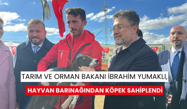 Tarım ve Orman Bakanı İbrahim Yumaklı, hayvan barınağından köpek sahiplendi