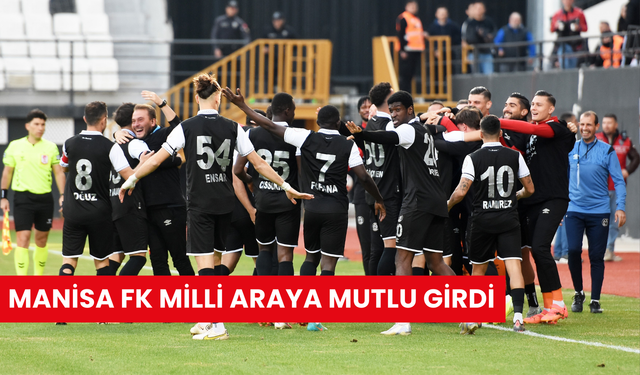 Manisa FK milli araya mutlu girdi