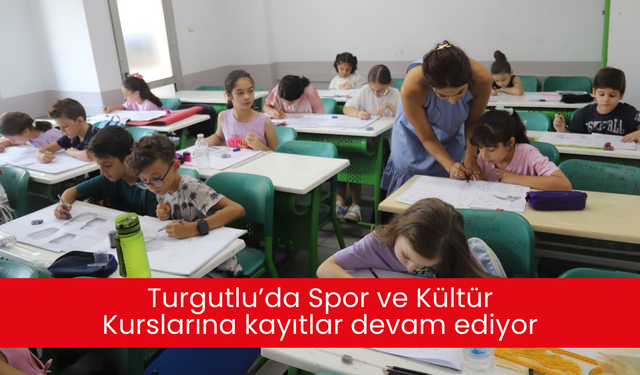 Turgutlu’da Spor ve Kültür Kurslarına kayıtlar devam ediyor