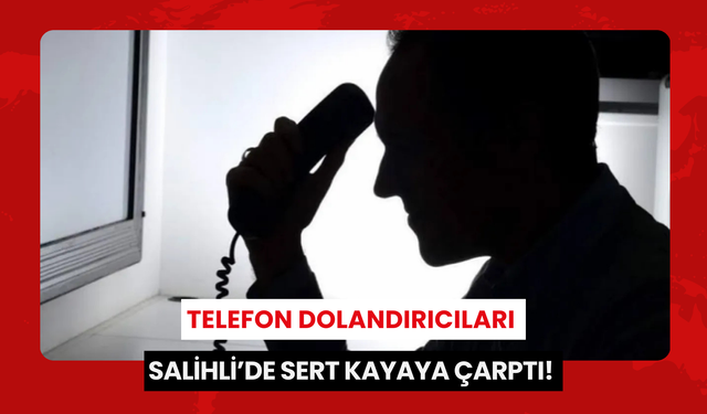 Telefon dolandırıcıları Salihli’de sert kayaya çarptı! Engelli vatandaşlar üzerinden dolandırıcılık girişimi… ‘Fiyat vermemiz etik olmaz’ dedi, 40 bin lira istedi…