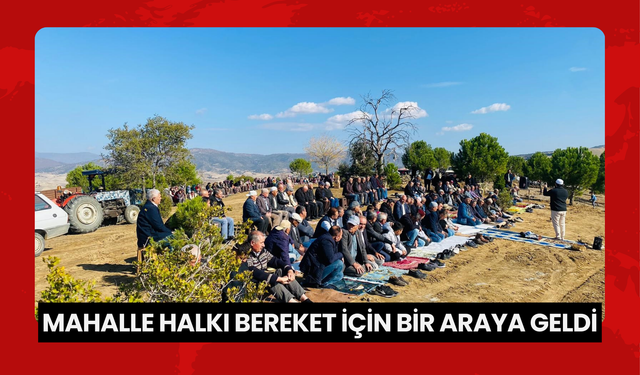 Manisa’da yağmur için eller semaya açıldı, birlikte yemek yenildi