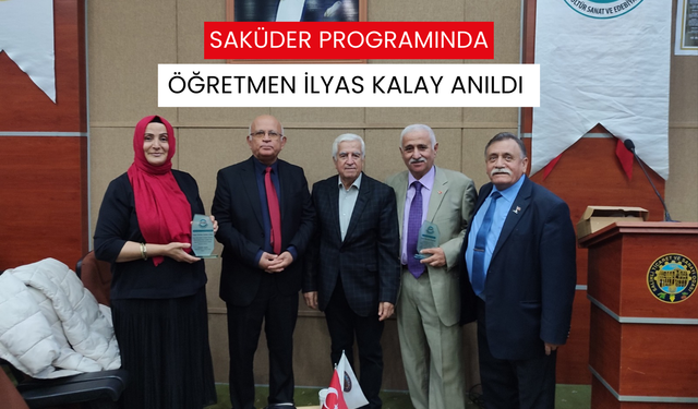 SAKÜDER programında öğretmen İlyas Kalay anıldı