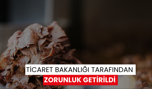 Ticaret Bakanlığı tarafından zorunluk getirildi