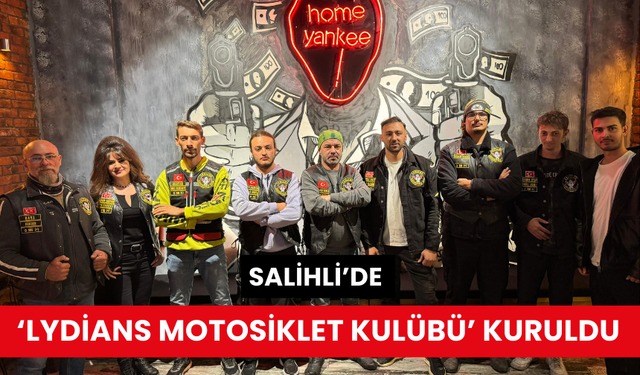 Salihli’de ‘Lydians Motosiklet Kulübü’ kuruldu