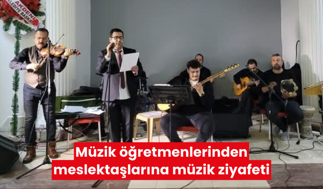 Müzik öğretmenlerinden meslektaşlarına müzik ziyafeti