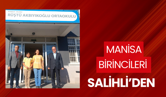 Salihlili öğrenciler il birincisi oldu