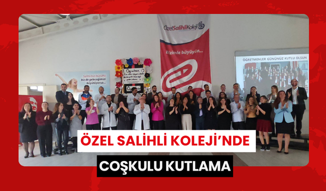 Özel Salihli Koleji’nde coşkulu kutlama