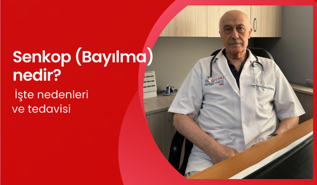 Senkop (Bayılma) nedir? İşte nedenleri ve tedavisi