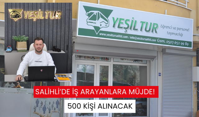 Salihli’de 500 işçi alınacak