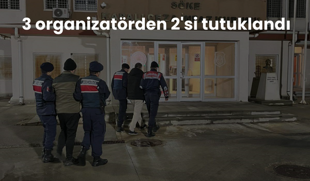 3 organizatörden 2'si tutuklandı