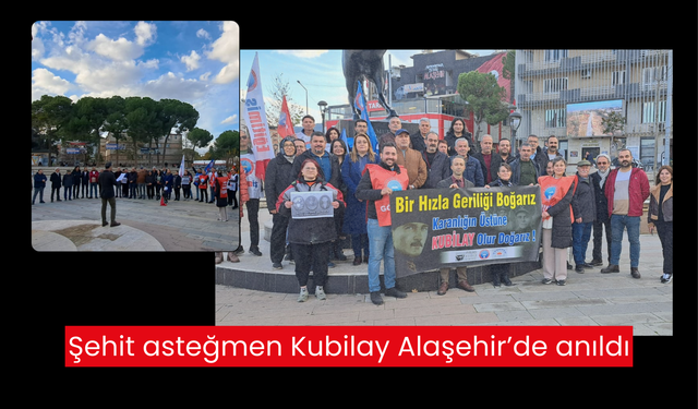 Şehit asteğmen Kubilay Alaşehir’de anıldı