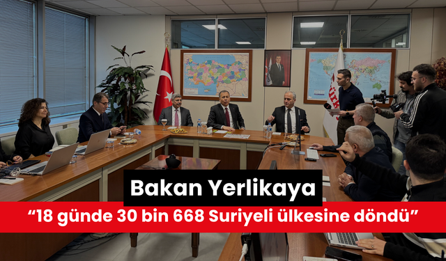 Bakan Yerlikaya: '18 günde 30 bin 668 Suriyeli ülkesine döndü'