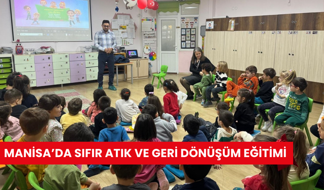 Manisa’da sıfır atık ve geri dönüşüm eğitimi