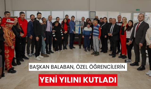 Başkan Balaban, özel öğrencilerin yeni yılını kutladı