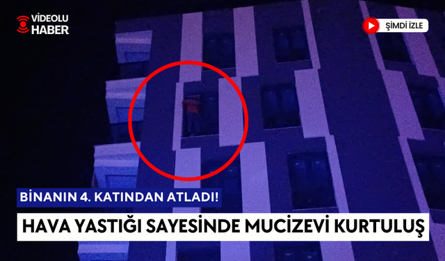 Binanın 4. katından atladı! Hava yastığı sayesinde mucizevi kurtuluş