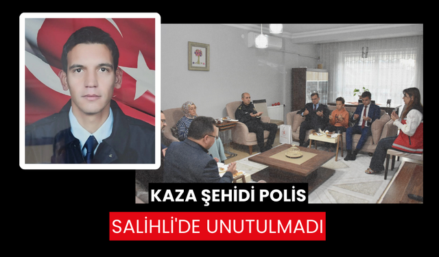 Salihli Kaymakamı Güldoğan,  Şehit Ömer Kılıç’ unutmadı