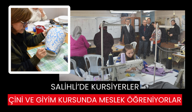 Salihli Kaymakamı Güldoğan, meslek öğrenen kursiyerleri ziyaret etti