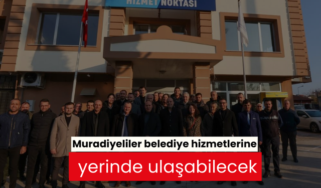 Muradiyeliler belediye hizmetlerine yerinde ulaşabilecek