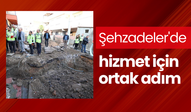 Manisa Şehzadeler'de alt yapı çalışmaları