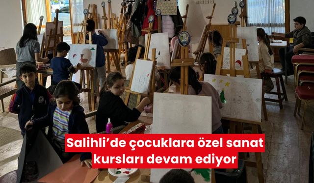 Salihli’de çocuklara özel sanat kursları devam ediyor