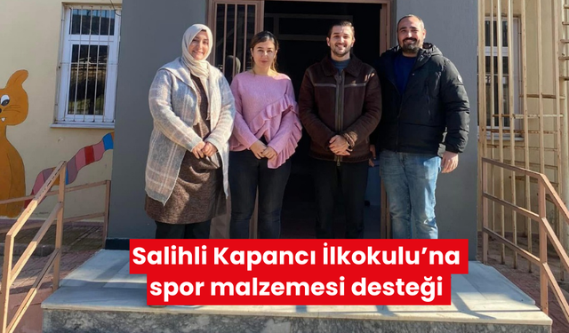 Salihli Kapancı İlkokulu’na spor malzemesi desteği