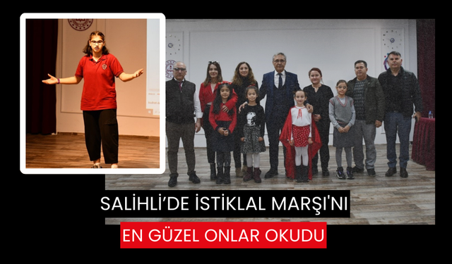 Salihli’de İstiklal Marşı'nı en güzel onlar okudu