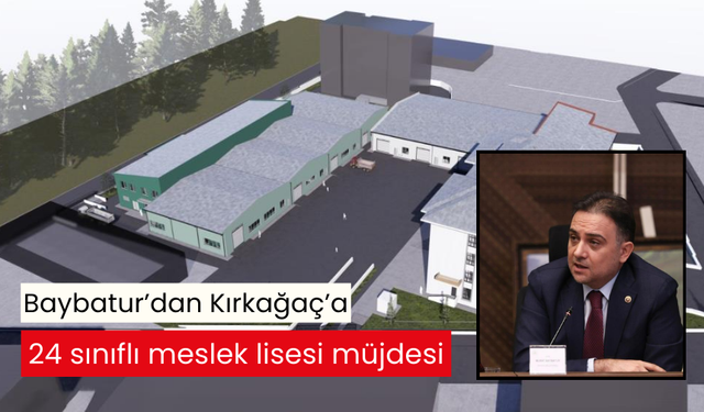 AK Parti Milletvekili Baybatur Duyurdu! Kırkağaç’a Tam Donanımlı Meslek Lisesi!