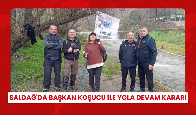 SALDAĞ'da Başkan Koşucu ile yola devam kararı