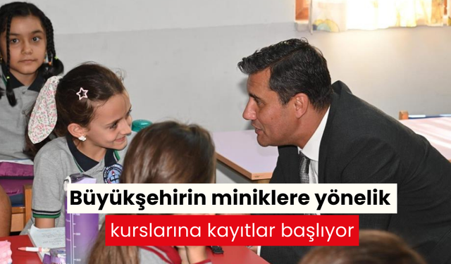 Büyükşehirin miniklere yönelik kurslarına kayıtlar başlıyor