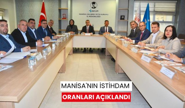 Manisa iş gücüne katılımda Türkiye ortalaması üstünde