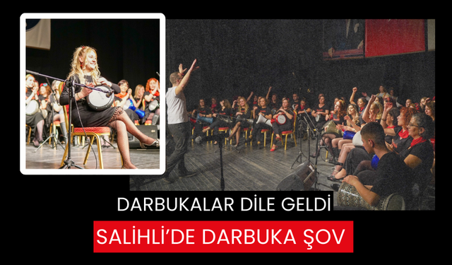 Salihli’de ilk kez darbuka konseri yapıldı