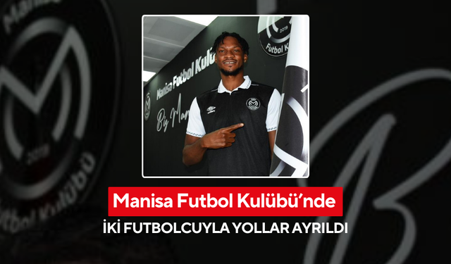 Manisa Futbol Kulübü'nde flaş ayrılık