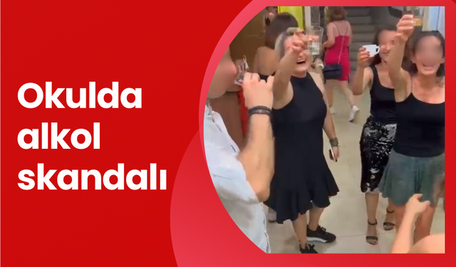 İzmir'de okulda alkol skandalı