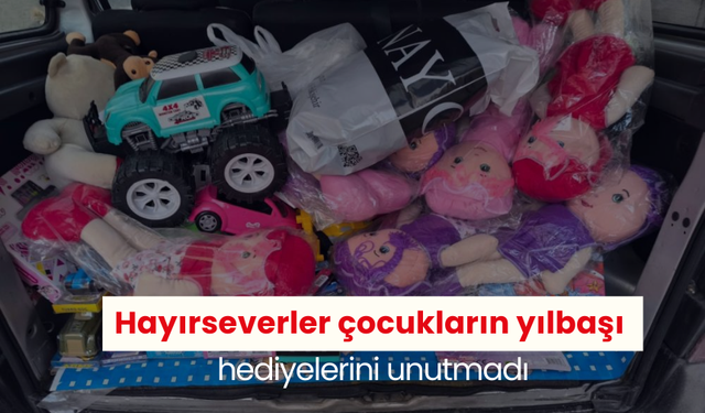 Hayırseverler çocukların yılbaşı hediyelerini unutmadı