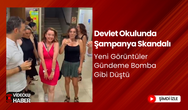 Şampanya patlatılan devlet okulunda yeni şok edici görüntüler ortaya çıktı