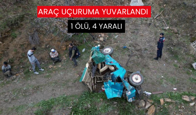 Zeytin işçilerini taşıyan araç uçuruma yuvarlandı: 1 ölü, 4 yaralı