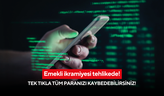 Emekli ikramiyesi tehlikede! Dolandırıcıların yeni tuzağına dikkat: Tek tıkla tüm paranızı kaybedebilirsiniz!