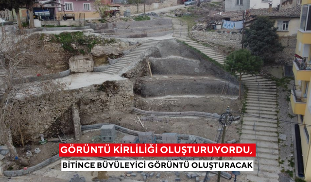 Görüntü kirliliği oluşturuyordu, bitince büyüleyici görüntü oluşturacak
