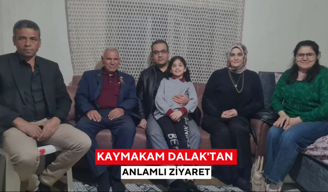 Kaymakam Dalak'tan anlamlı ziyaret