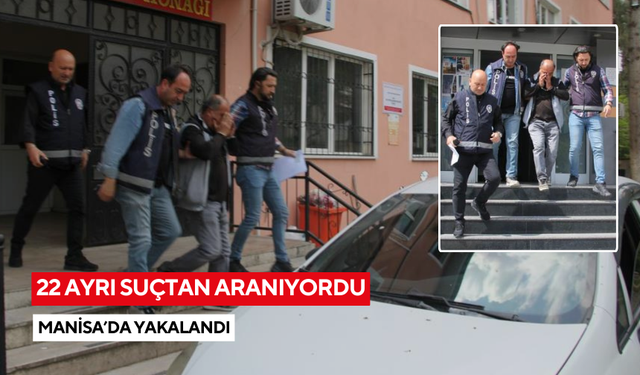 19 yıl 4 ay hapis cezası vardı... Hükümlü Manisa'da yakalandı!