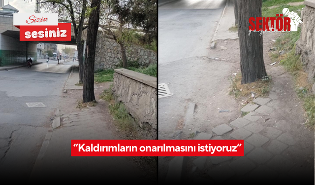 'Kaldırımların onarılmasını istiyoruz'
