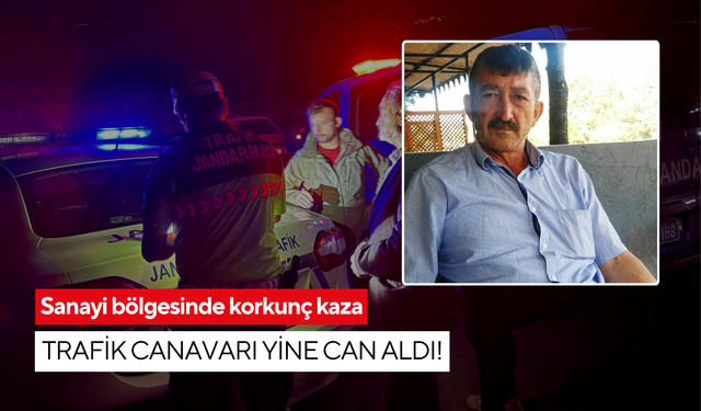 Sanayi bölgesinde korkunç kaza: Trafik canavarı yine can aldı!