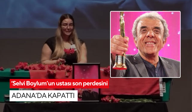 Ali Özgentürk Adana’da son yolculuğuna uğurlandı, gözyaşları sel oldu