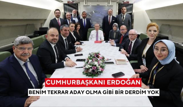 Cumhurbaşkanı Erdoğan: Benim aday olma gibi bir derdim yok