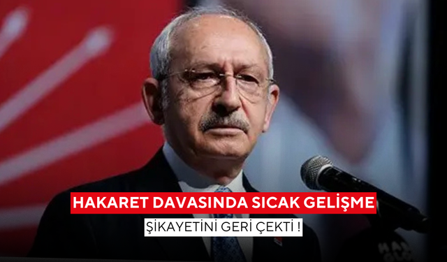 Hakaret davasında sıcak gelişme... Şikayetini geri çekti !