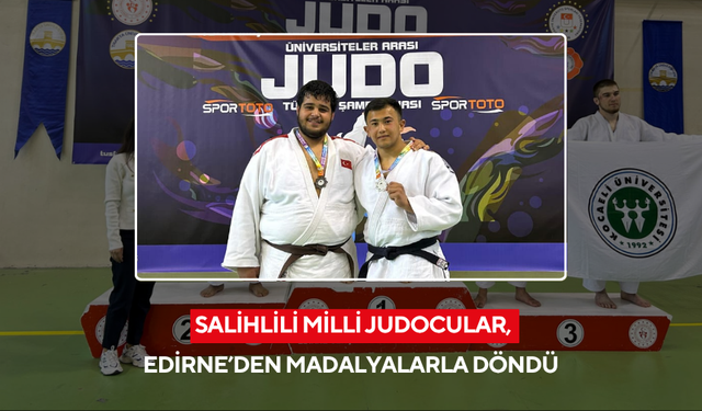 Salihlili judoculardan Atılgan Türkiye 2’ncisi, Çolakçivi Türkiye 3’ncüsü oldu