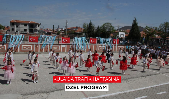 Kula’da Trafik Haftasına özel program