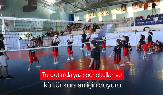 Turgutlu’da yaz spor okulları ve kültür kursları için duyuru